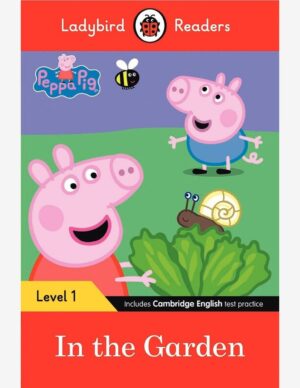 PEPPA PIG: IN THE GARDEN (LB)