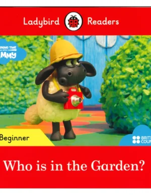 LEARNING TIME WITH TIMMY:WHOS IN THE GARDEN? (LB)