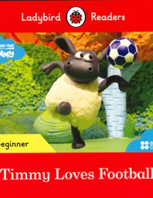 LEARNING TIME WITH TIMMY:TIMMY LOVES FOOTBALL (LB)