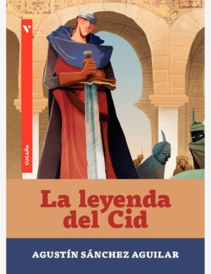 LA LEYENDA DEL CID NUEVA EDICION (CUCAÑA)