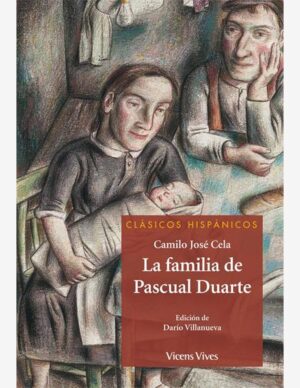 LA FAMILIA DE PASCUAL DUARTE (CLASICOS HISPANICOS)