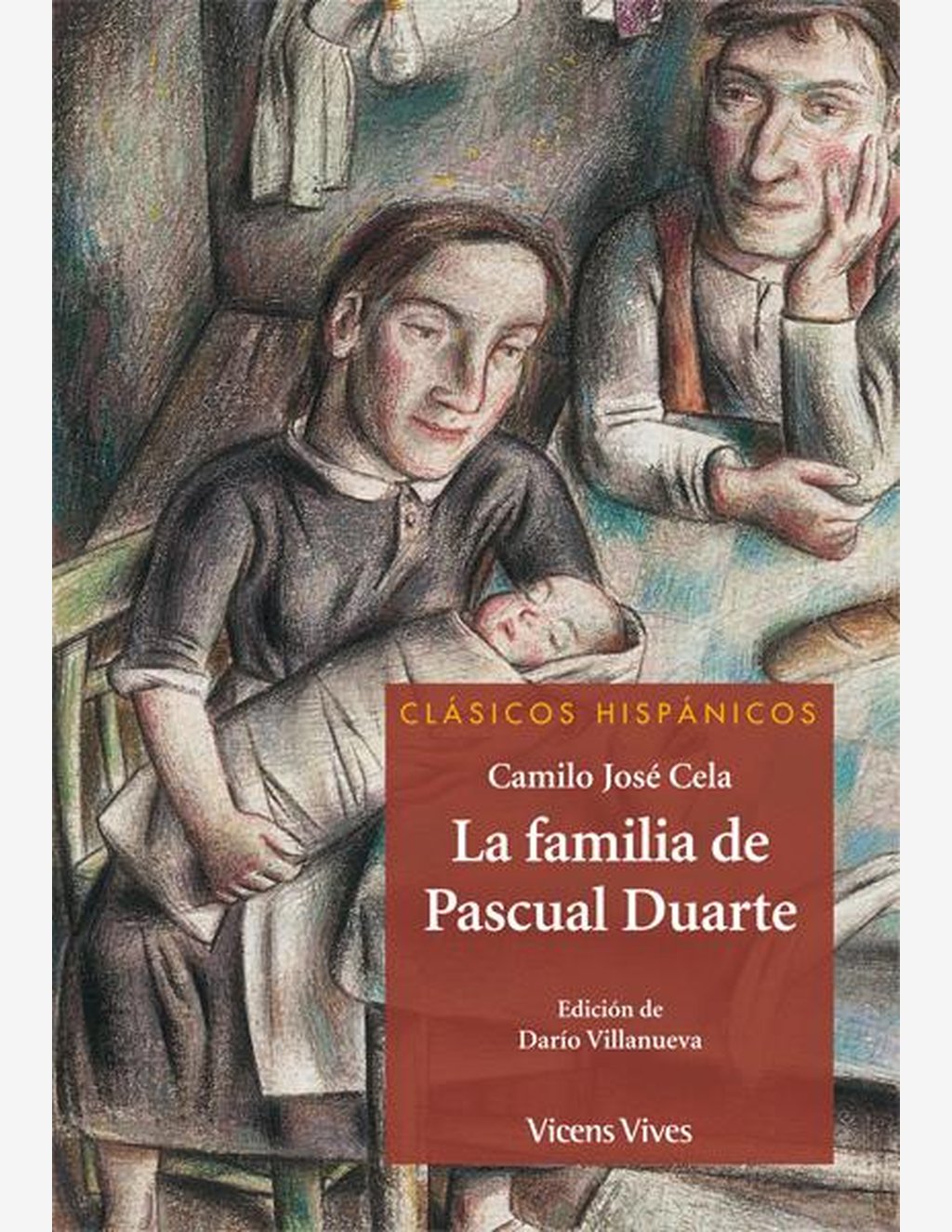 LA FAMILIA DE PASCUAL DUARTE (CLASICOS HISPANICOS)