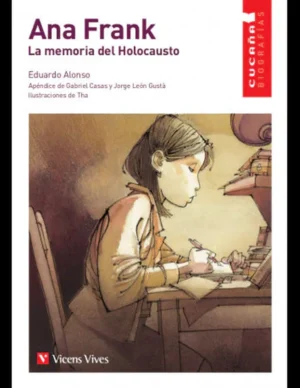 ANA FRANK. LA MEMORIA DEL HOLOCAUSTO(CUCAÑA BIO)