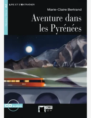 AVENTURE DANS LES PYRENEES