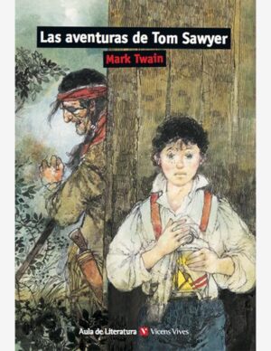 LAS AVENTURAS DE TOM SAWYER (AULA DE LITERATURA)