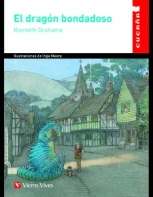 EL DRAGON BONDADOSO (CUCAÑA)