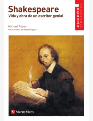 SHAKESPEARE. VIDA Y OBRA DE UN ESCRITOR GENIAL