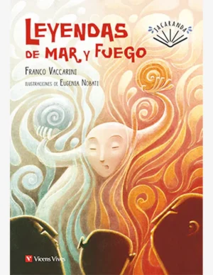 LEYENDAS DE MAR Y FUEGO (JACARANDA)