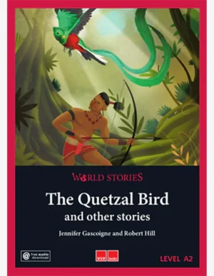 THE QUETZAL BIRD WORLD STORIES (LEVEL 1 A2)