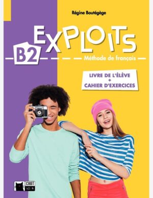 EXPLOITS B2 LIVRE+ CAHIER