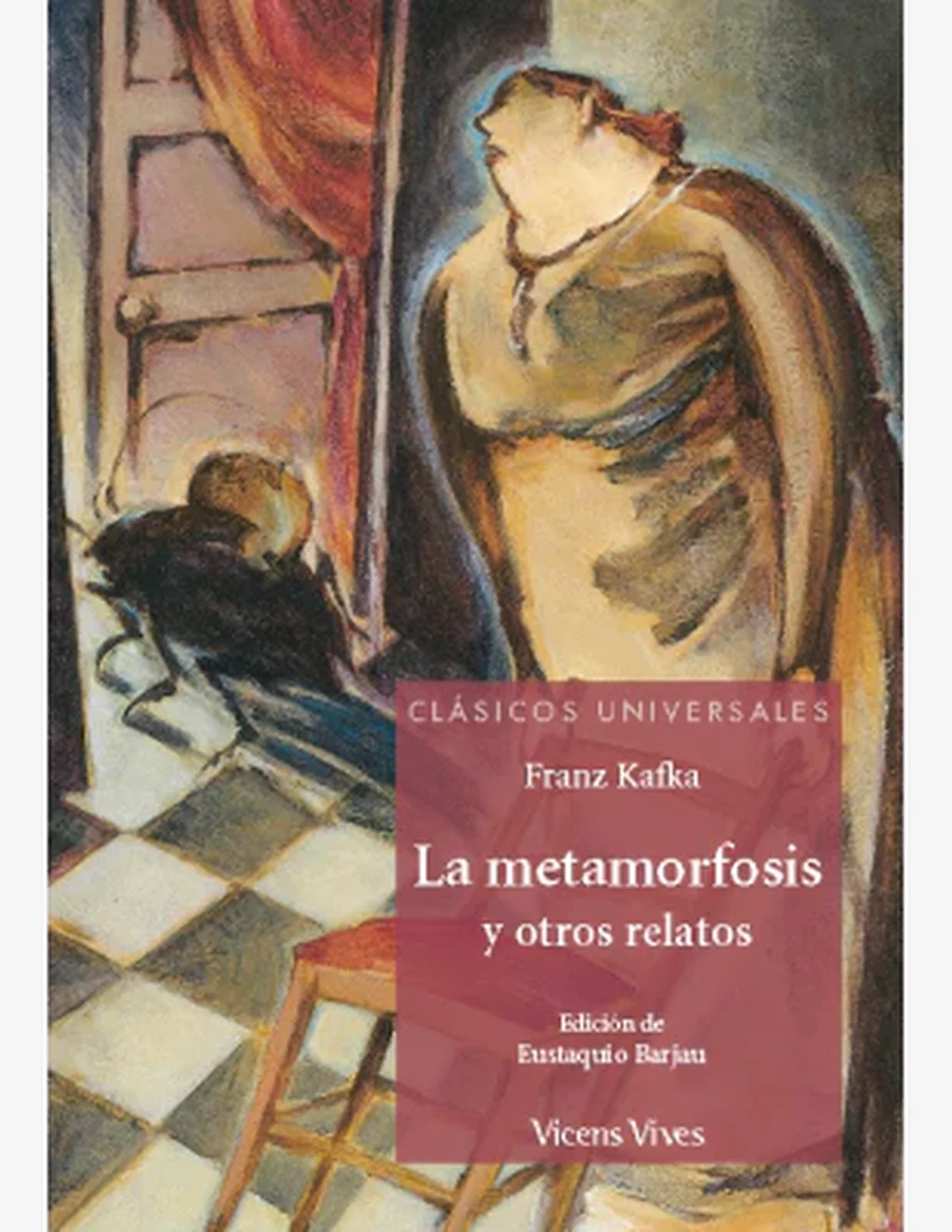 LA METAMORFOSIS N/E (CLASICOS UNIVERSALES)