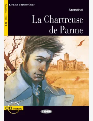 LA CHARTREUSE DE PARME +CD