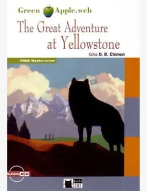 THE GREAT ADVENTURE AT YELLOWSTONE
