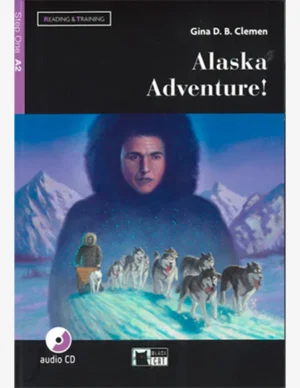 ALASKA ADVENTURE  (EREADERS A2)