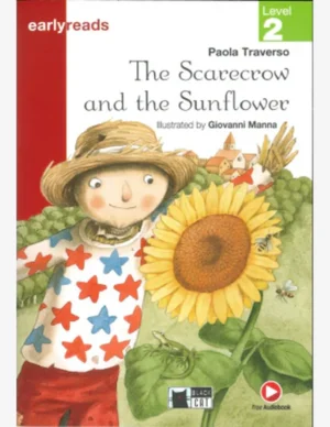THE SCARECROW AND THE SUNFLOWER (AUDIO @) LEVEL 2