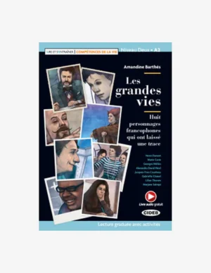 LES GRANDES VIES (AUDIO TELECHARGEABLE) A2