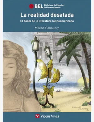 LA REALIDAD DESATADA.EL BOOM DE LA LITERATURA...