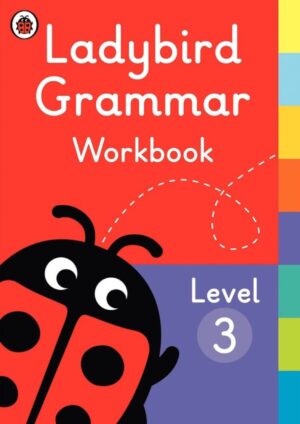 LADYBIRD READERS LEVEL 3 GRAMMAR WORKBOOK (LB)